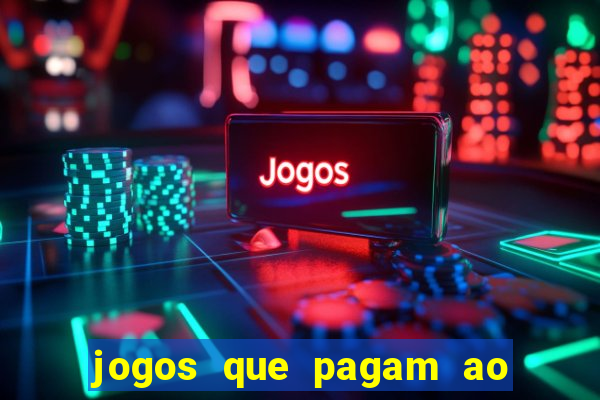 jogos que pagam ao se cadastrar